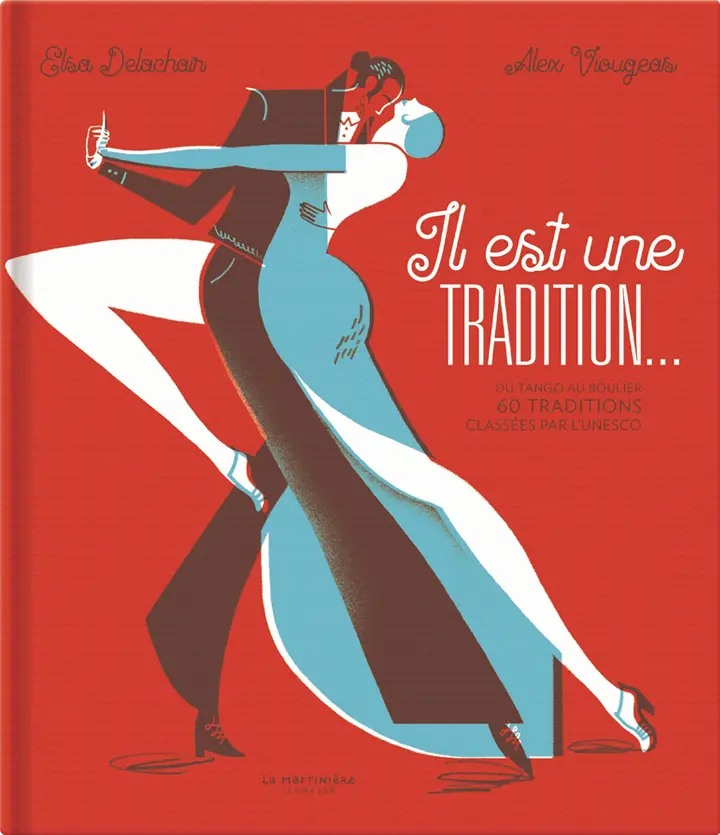 Il est une tradition: Du tango au boulier, 60 traditions classées par l’UNESCO 썸네일