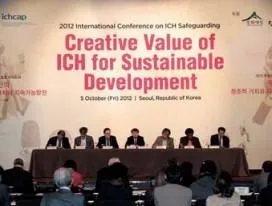 How Sustainable Development Can Benefit from ICH - 2012 ICHCAP International Conference on ICH Safeguarding 썸네일